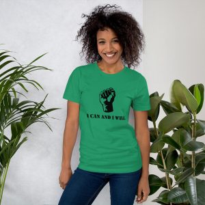 I can and I will – Unisex t-shirt