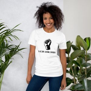 I can and I will - Unisex t-shirt
